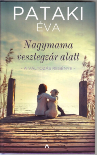Pataki Éva - Nagymama vesztegzár alatt