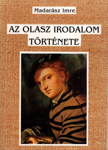 Madarsz Imre - Az olasz irodalom trtnete