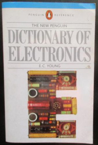 E. C. Young - The Penguin - Dictionary of Electronics