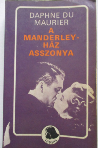Daphne du Maurier - A Manderley-h�z asszonya