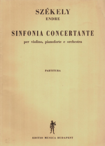 Sz�kely Endre - Sinfonia concertante per violino, pianoforte e orchestra.