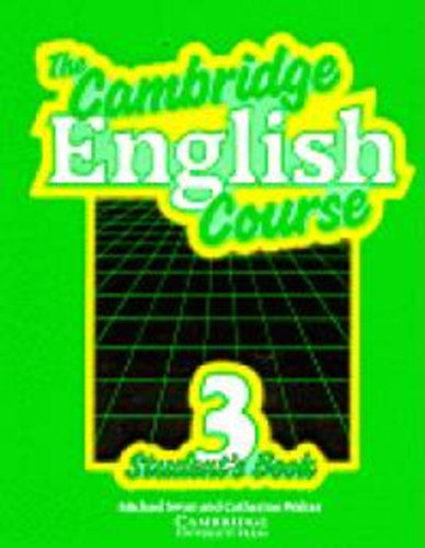 Catherine Walters; Michael Swan - The Cambridge English Course 3. - Student's Book
