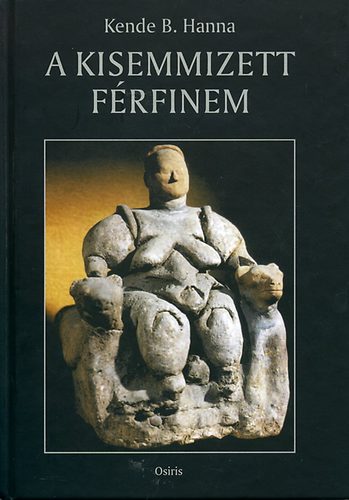 Kende B. Hanna - A kisemmizett f�rfinem