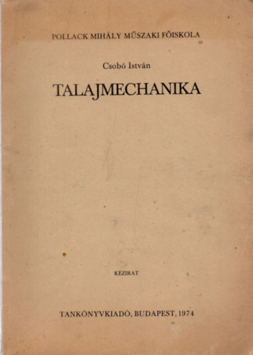 Csob� Istv�n - Talajmechanika