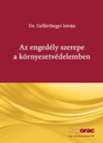 Gellrthegyi Istvn - Az engedly szerepe a krnyezetvdelemben