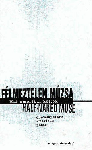 Gyukics Gábor (szerk.) - Félmeztelen múzsa - Half-naked muse