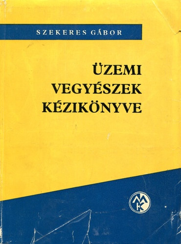 Szekeres Gábor - Üzemi vegyészek kézikönyve