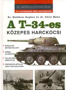 Dr. Chris Mann M Hughes - A T-34-es kzepes harckocsi
