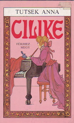 Tutsek Anna - Cilike f�rjhez megy (Cilike 4.)