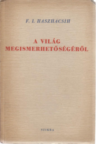 F. I. Haszhacsih - A világ megismerhetőségéről