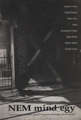 Halusz L�na  (szerk.) - NEM mind egy  (A posztmodern ut�ni fiatal magyar irodalom antol.)