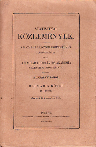 Statistikai kzlemnyek- A hazai llapotok ismeretnek elmozdtsra (III. ktet, 2. fzet)