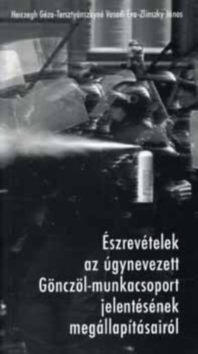 Tersztyánszkyné Vasadi Éva, Zlinszky János Hercegh Géza - Észrevételek az úgynevezett Gönczöl-munkacsoport jelentésének megállapításairól