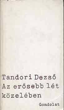 Tandori Dezs� - Az er�sebb l�t k�zel�ben