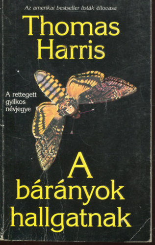 Thomas Harris - A brnyok hallgatnak    - els kiads