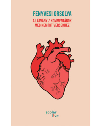 Fenyvesi Orsolya - A l�tv�ny - Komment�rok meg nem �rt versekhez