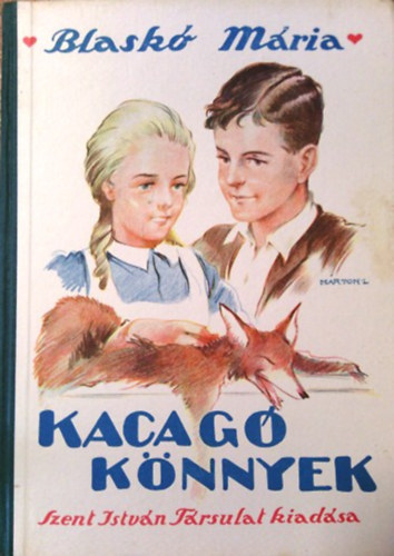 Blaskó Mária - Kacagó könnyek (Márton Lajos rajzaival)