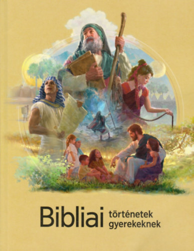 Watch Tower Bible and Tract Society of Pennsylvani - Bibliai trtnetek gyerekeknek