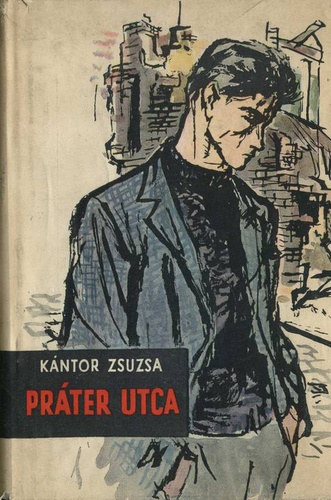 K�ntor Zsuzsa - Pr�ter utca