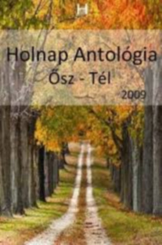 Holnap Antol�gia 2009 �sz - T�l