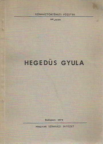 Cenner Mihly - Hegeds Gyula (Sznhztrtneti Fzetek 64.)