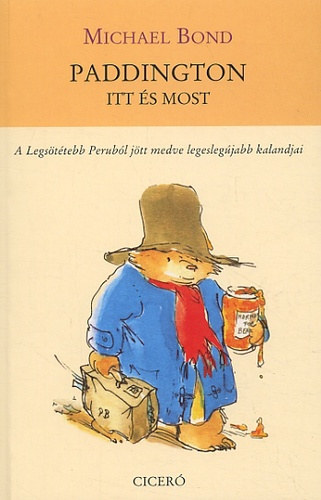 Michael Bond - Paddington, itt �s most