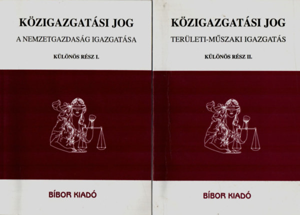 Dr. Torma Andrs - Kzigazgatsi jog - Klns rsz I-II. (A nemzetgazdasg igazgatsa+Terleti-mszaki igazgats)