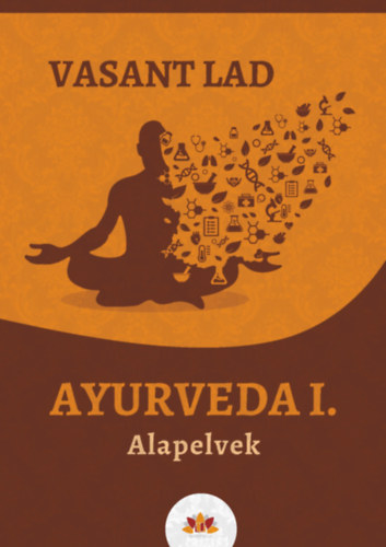 Dr. Vasant Lad - Ayurveda I.