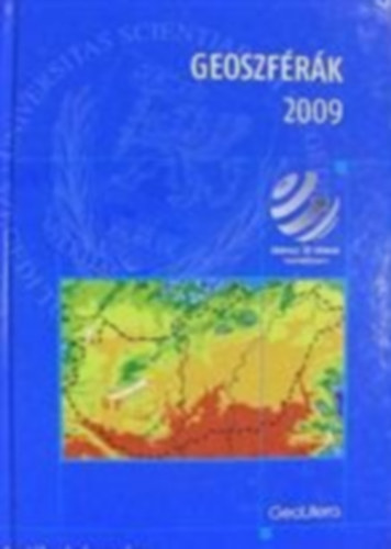 Unger Jnos  (szerk.) Pl-Molnr Elemr (szerk.) - Geoszfrk - 2009
