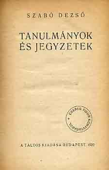 Szab� Dezs� - Tanulm�nyok �s jegyzetek
