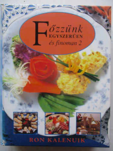 Ron Kalenuik - F�zz�nk egyszer�en �s finoman 2