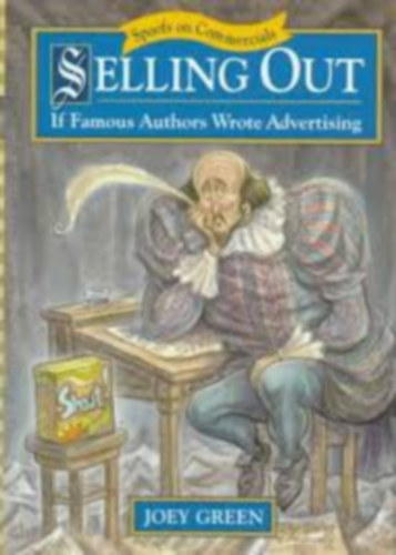 Selling Out: If Famous Authors Wrote Advertising