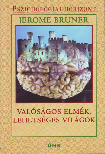 Valsgos elmk, lehetsges vilgok