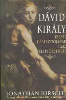 Jonathan Kirsch - D�vid kir�ly
