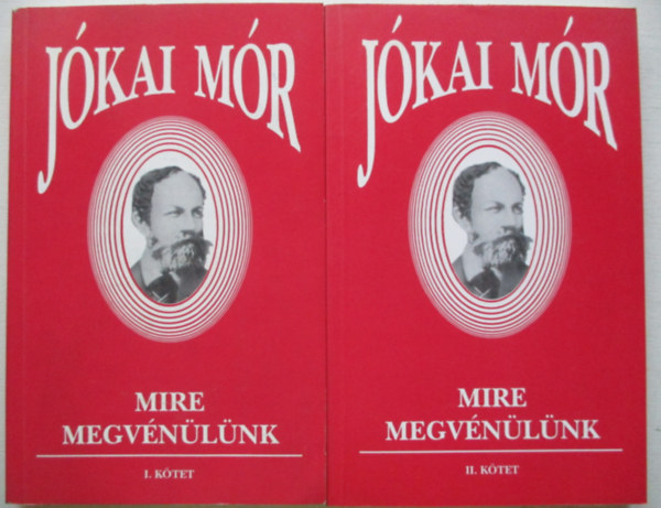 Jkai Mr - Mire megvnlnk I-II.