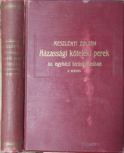 Meszlényi Zoltán - Házassági köteléki perek az egyházi bíráskodásban