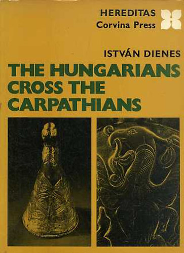 István Dienes - The Hungarian cross the Carpathians