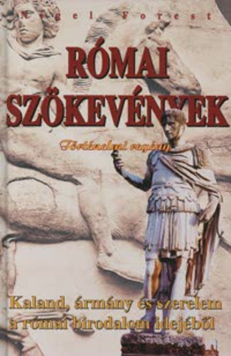Nigel Forest - R�mai sz�kev�nyek