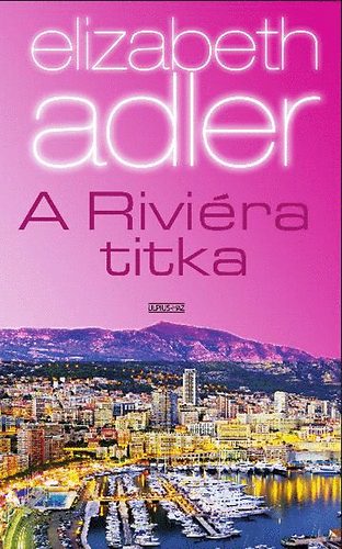 Elizabeth Adler - A Rivira titka