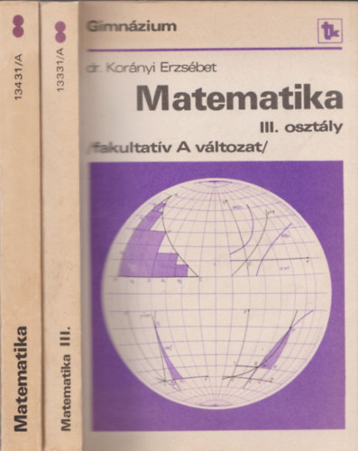 Dr. Korányi Erzsébet Dr Korányi Erzsébet - Matematika III.oszt.-IV.oszt. /fakultatív A változat/