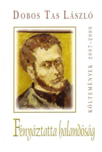 Dombos Tas László - Fényáztatta halandóság