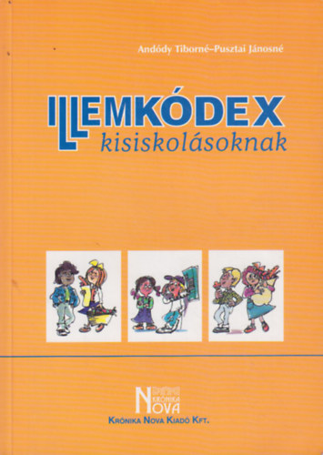 Anddy Tiborn-Pusztai Jnosn - Illemkdex kisiskolsoknak