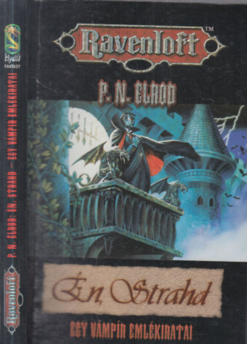 P. N. Elrod - �n, Strahd- Egy v�mp�r eml�kiratai (Ravenloft)