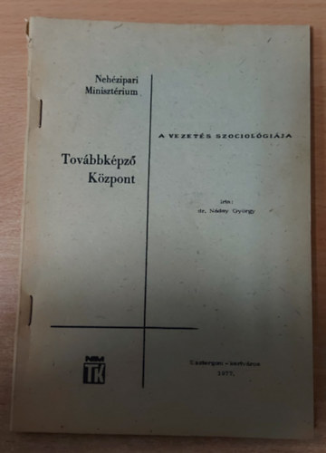 Tovbbkpz kzpont - A vezets szociolgija