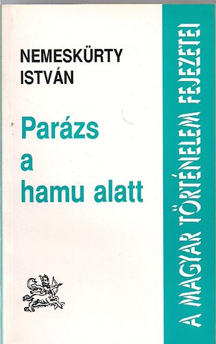 Nemeskrty Istvn - Parzs a hamu alatt