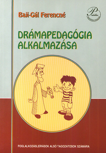 Baji-Gl Ferencn - Drmapedaggia alkalmazsa