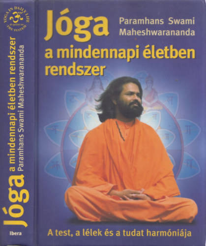 S. Paramhans Maheshwarananda - Jga a mindennapi letben rendszer