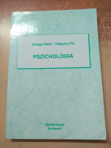 Szil�gyi Kl�ra-V�lgyesi P�l - Pszichol�gia