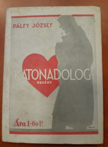 Pálfy József - Katonadolog