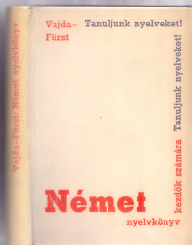 Vajda György Mihály és Fürst György - Német nyelvkönyv - Kezdők számára (Hatodik kiadás - Szinte Gábor rajzaival)